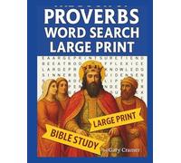 The Book of Proverbs: Word Search: Bible Study: Large Print: Scripture-Based Puzzles to Enrich Bible Study and Memory