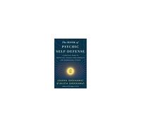 The Book Of Psychic Self-Defense