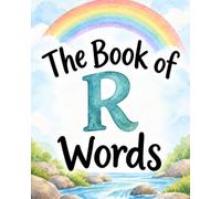 The Book of R Words: Written by a speech-language pathologist for at home "R" sound practice