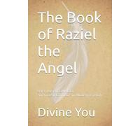 The Book of Raziel the Angel: Sefer Raziel HaMalakh, An Ancient Grimoire in Modern English