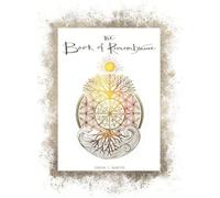 The Book of Remembrance: Passages for the Awakening Soul