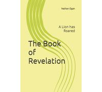The Book of Revelation: A Lion has Roared