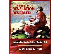 The Book of Revelation Revealed: Manual & Study Guide