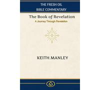 The Book Of Revelation: Verse by Verse Commentary