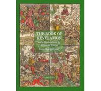 The Book of Revelation: with illustrations by Albrecht Dürer from “Apocalypse”