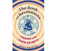 The Book of Revelations: Women and Their Secrets From the 1950s to the Present Day