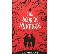 The Book of Revenge : Nine Lives Trilogy 3 (La trilogie des neuf vies), E.R. Murray,