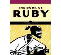 The Book Of Ruby: A Hands-On Guide For The Adventurous