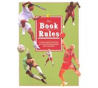 The Book of Rules: A Visual Guide to the Laws of Every Commonly Played Sport and Game