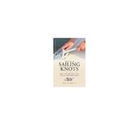 The Book Of Sailing Knots – Globe Pequot Press