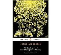 Jorge Luis Borges – The Book of Sand and Shakespeare's Memory – Penguin Classics
