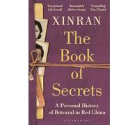 The Book of Secrets: A Personal History of Betrayal in Red China