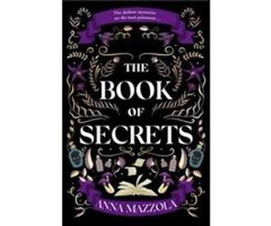 The Book of Secrets by Anna Mazzola Anna Mazzola (Auteur)