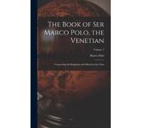 The Book Of Ser Marco Polo, The Venetian