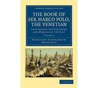 The Book Of Ser Marco Polo, The Venetian - Volume 2