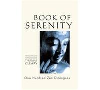 The Book of Serenity: One Hundred Zen Dialogues