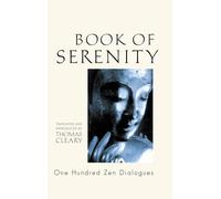 The Book of Serenity: One Hundred Zen Dialogues