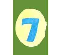 The Book of Seven: Seven Reflections on the Patterns of Existence
