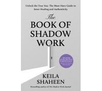 The Book Of Shadow Work