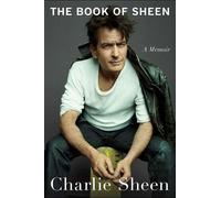 The Book of Sheen A Memoir - Charlie Sheen - Gallery books - ebook (ePub) - Livre