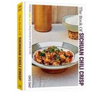 The Book of Sichuan Chili Crisp by Jing Gao Jing Gao (Auteur)