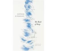 The Book of Sleep by Haytham El Wardany Haytham El Wardany (Auteur)
