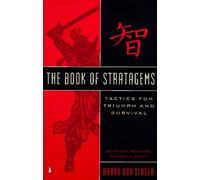 The Book of Stratagems: Tactics for Triumph and Survival