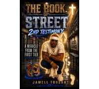 The Book of Street: 2nd Testimony: A Miracle on the First Tier