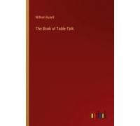 The Book Of Table-Talk
