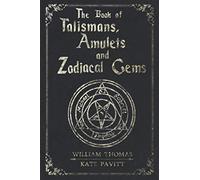 The Book of Talismans, Amulets and Zodiacal Gems