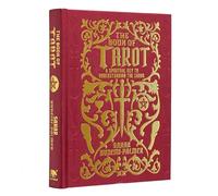 The Book of Tarot: A Spiritual Key to Understanding the Cards