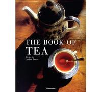The Book of Tea: Revised and Updated Edition