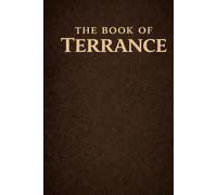 The Book of Terrance: Examining Reality Without Illusion