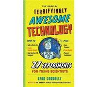 The Book of Terrifyingly Awesome Technology by Sean Connolly Unknown (Auteur)