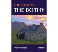 The Book Of The Bothy (Paperback) Phoebe Smith, (Auteur)