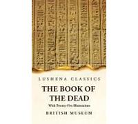The Book Of The Dead With Twenty-Five Illustrations