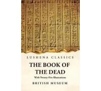 The Book Of The Dead With Twenty-Five Illustrations