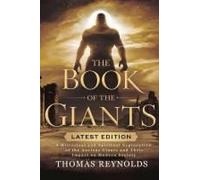 The Book Of The Giants: A Historical And Spiritual Exploration Of The Ancient Giants And Their Impact On Modern Society