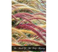 The Book Of The Holy Rosary: A Popular Doctrinal Exposition Of Its Fifteen Mysteries Mainly Conveyed In Select Extracts From The Fathers And Doctors Of The Church