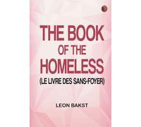 The Book of the Homeless (Le livre des sans-foyer)