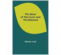 The Book Of The Lover And The Beloved