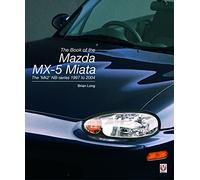 The Book of the Mazda MX-5 Miata: The 'Mk2' Nb-Series 1997 to 2004