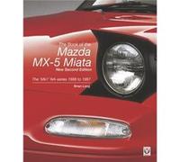 The book of the Mazda MX5 Miata by Brian Long Brian Long (Auteur)