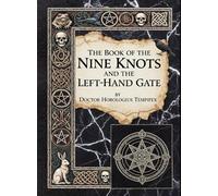 The Book of the Nine Knots & the Left-Hand Gate