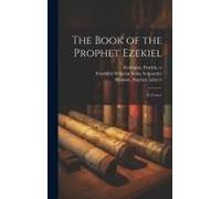 The Book Of The Prophet Ezekiel: V.13 No.1