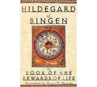The Book of the Rewards of Life: Liber Vitae Meritorum by Hildegard of Bingen