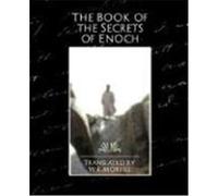 The Book of the Secrets of Enoch Translated by W. R. Morfill, By W. R. Mo (Auteur)