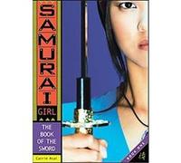 The Book of the Sword, Samurai Girl Carrie Asai, Mitchel Gray (Auteur)