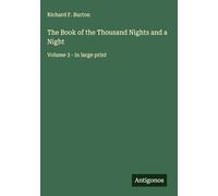 The Book of the Thousand Nights and a Night: Volume 3 - in large print