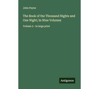 The Book of the Thousand Nights and One Night; In Nine Volumes: Volume 3 - in large print